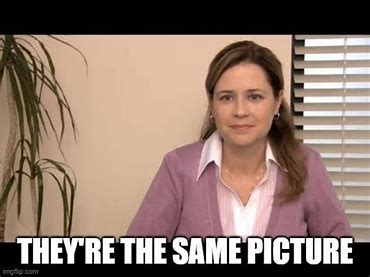 Image result for they're the same picture