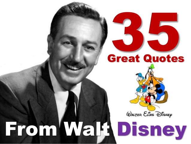 35-great-quotes-from-walt-disney-video-version-1-638.jpg