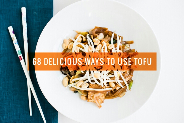 68_delicious_ways_to_use_tofu.jpg