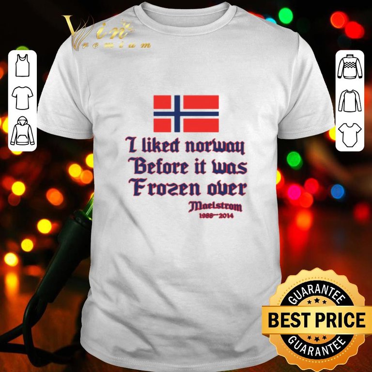 cb5309ce-i-like-norway-flag-before-it-was-frozen-over-maelstrom-1988-2014-shirt-1.jpg