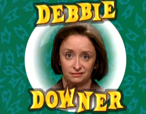 debbie-downer.jpg