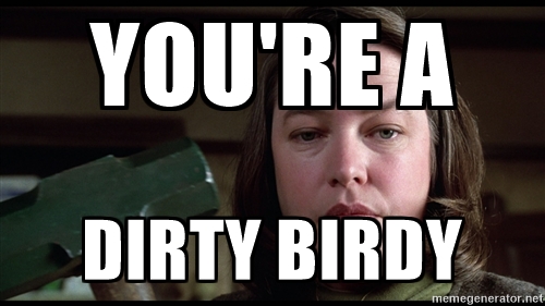 Dirty bird.jpg