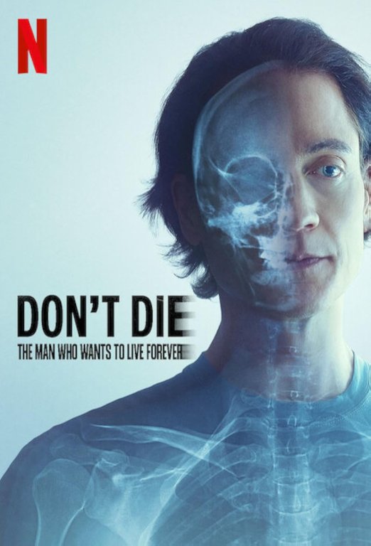 Don't Die- The Man Who Wants to Live Forever.jpg