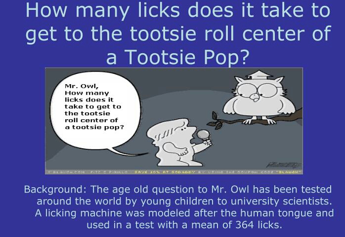how-many-licks-does-it-take-to-get-to-the-tootsie-.jpg