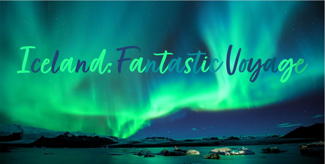 Iceland Fantastic Voyage.jpg