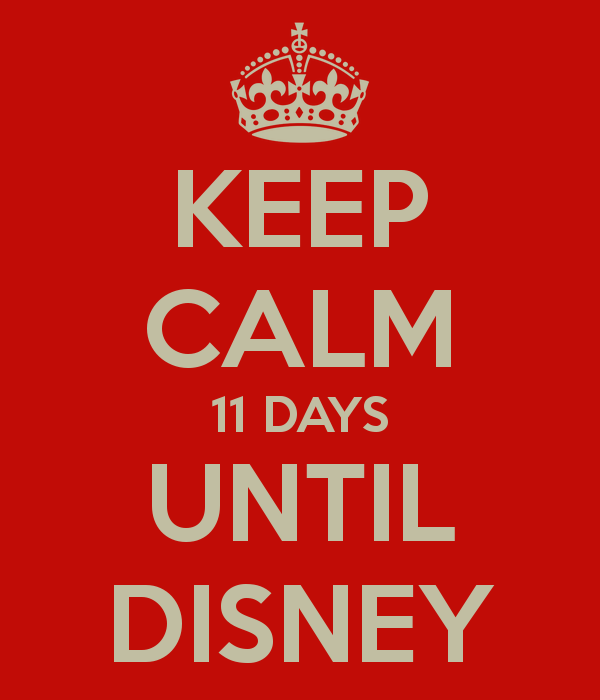 keep-calm-11-days-until-disney.png