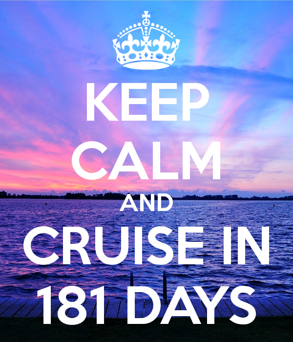 keep-calm-and-cruise-in-181-days.png