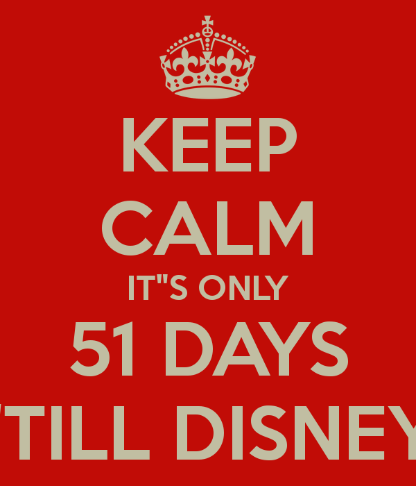 keep-calm-its-only-51-days-till-disney.png