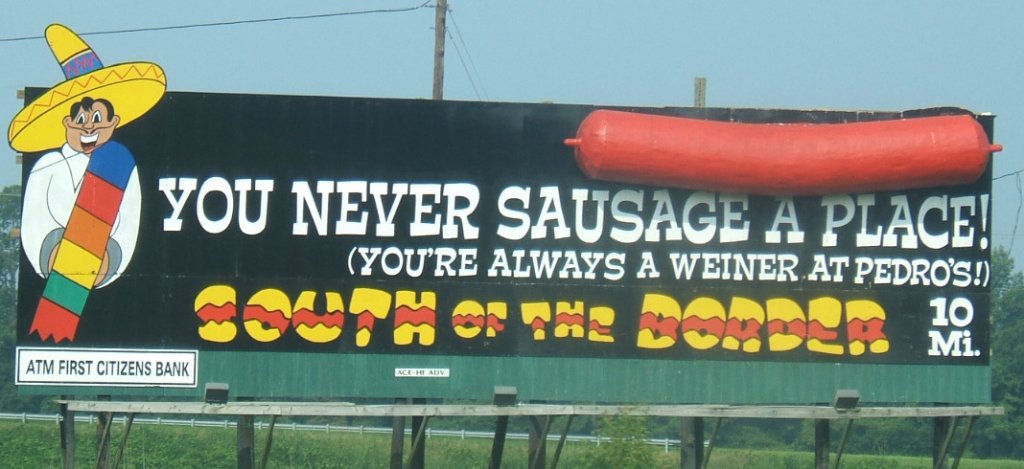 South_of_the_Border_sign_10_-_You_never_sausage_a_place.jpg