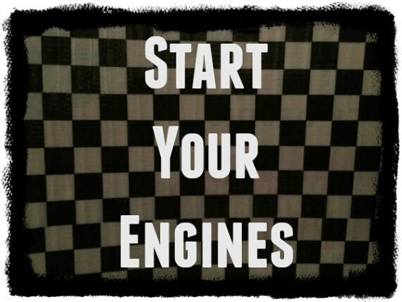 start-your-engines.jpg