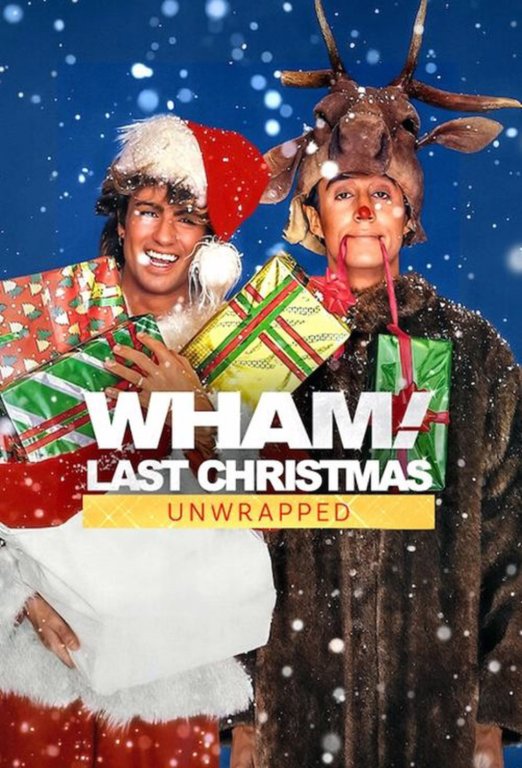 Wham! Last christmas Unwrapped.jpg